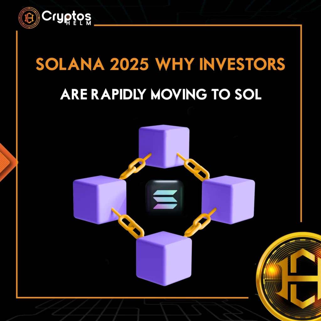 Solana 2025 why investors are moving to SOL and why institutions are adopting Solana blockchain